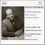 Alan Rawsthorne: Cello Concerto; Oboe Concerto; Symphonic Studies