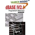 dBASE IV 2.0 Programmer's Reference: A Three Act Play in Spirit by  Virginia Andersen