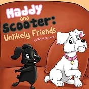 Maddy and Scooter: Unlikely Friends | [Kristen Lucas]