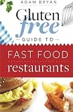 The Gluten Free Fast Food Guide