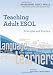 Teaching Adult ESOL: principles and practice (Developing Adult Skills)