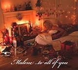 Malene to All of You