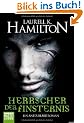 Herrscher der Finsternis: Ein Anita Blake Roman