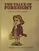 The Value of Foresight: The Story of Thomas Jefferson (Valuetales Series) by Ann Donegan Johnson, Steve Pileggi