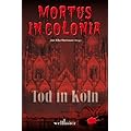 Mortus in Colonia