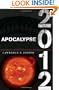 Apocalypse 2012: A Scientific Investigation into Civilization's End