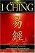 The Complete I Ching: The Definitive Translation by the Taoist Master Alfred Huang