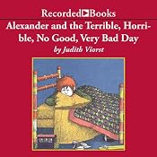 Alexander and the Terrible, Horrible, No Good, Very Bad Day | [Judith Viorst]