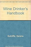 The wine drinker's handbook