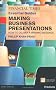 FT Essential Guide to Making Business Presentations: How to Deliver a Winning Message (The FT Guides)