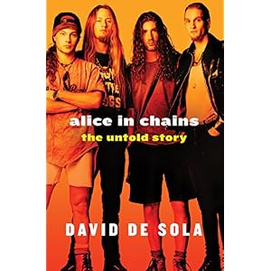 Alice in Chains: The Untold Story