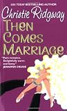 Then Comes Marriage (Avon Romance)
