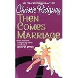 ThenComesMarriage