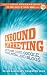 Inbound Marketing: Get Found Using Google, Social Media, and Blogs (New Rules Social Media Series)