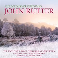 John Rutter - The Colours of Christmas