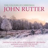 John Rutter - The Colours of Christmas