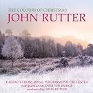 John Rutter - The Colours of Christmas