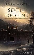 Seven Origins (Realm Wraith Book 2) Seven Origins (Realm Wraith Book 2)