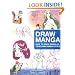 Draw Manga: How to Draw Manga In Your Own Unique Style