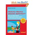 Welche Marke steckt dahinter? Neues vom Markendetektiv: 160 topaktuelle No-Name-Produkte und ihre prominenten Hersteller