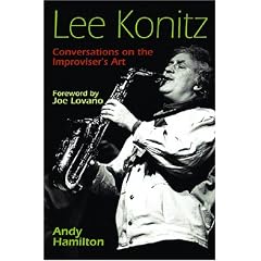 Lee Konitz: Conversations on the Improviser's Art