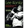 Lee Konitz: Conversations on the Improviser's Art