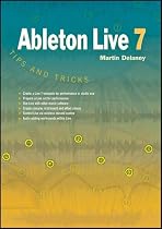 Ableton Live 7 Tips and Tricks