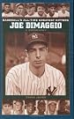 Joe DiMaggio: A Biography (Baseball's All-Time Greatest Hitters)
