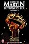Le tr�ne de fer : L'int�grale, tome 2