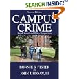 Campus Crime: Legal, Social, and Policy Perspectives by  Bonnie S. Fisher and John J. Sloan