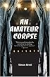 An Amateur Corpse