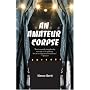 An Amateur Corpse