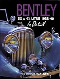 Bentley 3 1/2 & 4 1/4 Litre 1933-40 In Detail