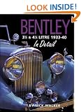 Bentley 3-1/2 and 4-1/4 Litre in Detail 1933-40 (In Detail (Herridge & Sons))