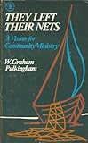 They left their nets : a vision for community ministry