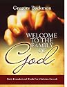 Welcome To The Family Of God: Basic Foundational Truth For Christian Growth