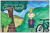 Greg's Jump: Monster Kids Series