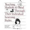 Teaching Students to Read Through Their Individual Learning Styles
