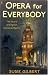 Opera for Everybody: The Story of English National Opera