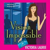 Vision Impossible: Psychic Eye Mysteries, Book 9 | [Victoria Laurie]