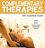 Complementary therapies : the essential guide