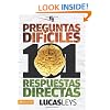 101 preguntas dif�ciles, respuestas directas (Especialidades Juveniles) (Spanish Edition)