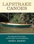Lapstrake Canoes: Everything You Need to Know to Build a Light, Strong, Beautiful Boat