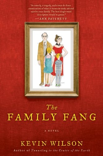 The Family Fang: A Novel