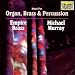 Michael Woods-Music for Organ, Brass & Percussion