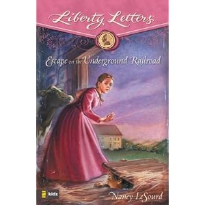 Escape on the Underground Railroad (Liberty Letters)
