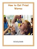 How To Eat Fried Worms Reading Group Activity Guide
