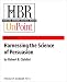Books : Harnessing the Science of Persuasion (HBR OnPoint Enhanced Edition)
