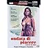 A Wave of Pleasure ( Una Ondata di piacere ) ( Waves of Lust )