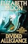 Divided Allegiance (The Deed of Paksenarrion, Book 2)